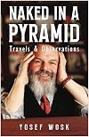 Naked in a Pyramid: Travels & Observations