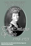 L.M. Montgomery's Complete Journals: The Ontario Years: 1918-1921