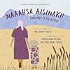 Naaahsa Aisinaki! / Naaahsa is an Artist!
