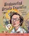 Undaunted Ursula Franklin: Activist, Educator, Scientist