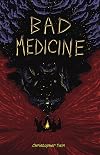 Bad Medicine