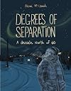 Degrees of Separation: A Decade North of 60
