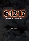 6/12/17: The Halifax Explosion