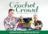 The Crochet Crowd: Inspire, Create & Celebrate