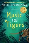 Music for Tigers