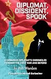 Diplomat, Dissident, Spook