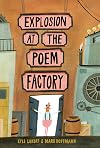 Explosion at the Poem Factory