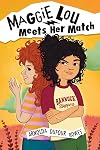 Maggie Lou Meets Her Match