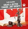 Create a better Canada : just society