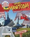 Explore Manitoba!