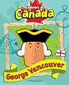 George Vancouver, Explorers of Canada