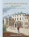 Government House Halifax: A Place of History and Gathering