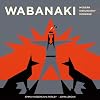 Wabanaki Modern | Wabanaki Kiskukewey | Wabanaki Moderne: The Artistic Legacy of the 1960s “Micmac Indian Craftsmen” | Ta'n Koqoey ... 1960 (English, French and Micmac Edition)