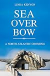 Sea Over Bow: A North Atlantic Crossing