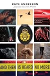 And Then Is Heard No More (A Roxanne Calloway Mystery)