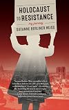 Holocaust to Resistance, My Journey