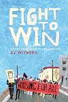 Fight to Win: Inside Poor Peopleβs Organizing