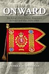 Onward: The King's Own Calgary Regiment in Peace and War, 1910-1960