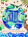 La nature et ses merveilles