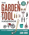 The Garden Tool Handbook: For Serious Gardeners to Small-Scale Farmers