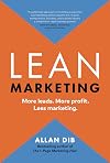 Lean Marketing: More leads. More profit. Less marketing.