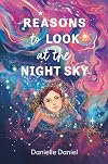 Reasons to Look at the Night Sky