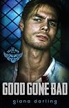 Good Gone Bad