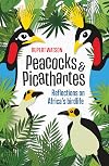 Peacocks & Picathartes: Reflections on Africa's birdlife