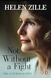 Not Without a Fight: The Autobiography