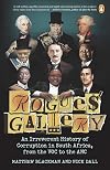 Rogues’ Gallery: An Irreverent History of Corruption in South Africa, from the VOC to the ANC