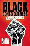 BLACK CONSCIOUSNESS - A Love Story