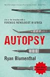 Autopsy: Life in the Trenches with a Forensic Pathologist in Africa