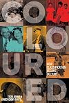 COLOURED - How Classification Became Culture