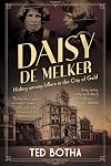 DAISY DE MELKER - Hiding among killers in the City of Gold