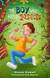 The Boy Who Hated Insects