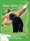 Bear Gets Stuck (Red Rocket Readers: Early Level 4: Green)