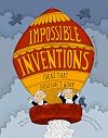 Impossible Inventions: Ideas That Shouldn't Work