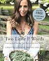 Two Little F Words: Feasting and Fasting Your Way To Optimal Health