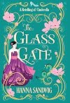 The Glass Gate: A Retelling of Cinderella