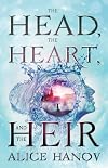 The Head, the Heart, and the Heir
