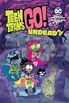 Teen Titans Go!: Undead?!