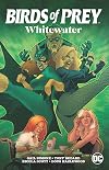 Birds of Prey: Whitewater