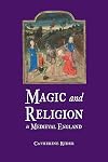 Magic and Religion in Medieval England