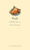 Pork : a global history