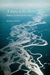 A Story of Six Rivers: History, Culture and Ecology