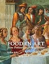 Food in Art: From Prehistory to the Renaissance