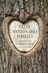 Trees, Woods and Forests: A Social and Cultural History