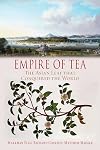 Empire of Tea: The Asian Leaf that Conquered the World