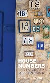 House Numbers: Pictures of a Forgotten History