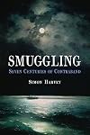 Smuggling: Seven Centuries of Contraband
